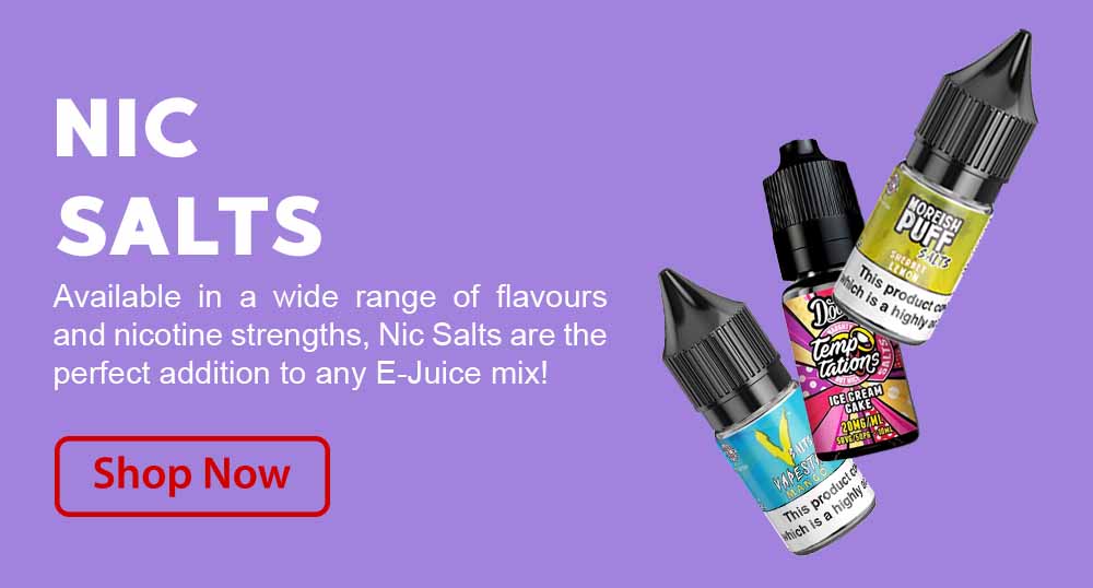 Nic Salts E-Liquids