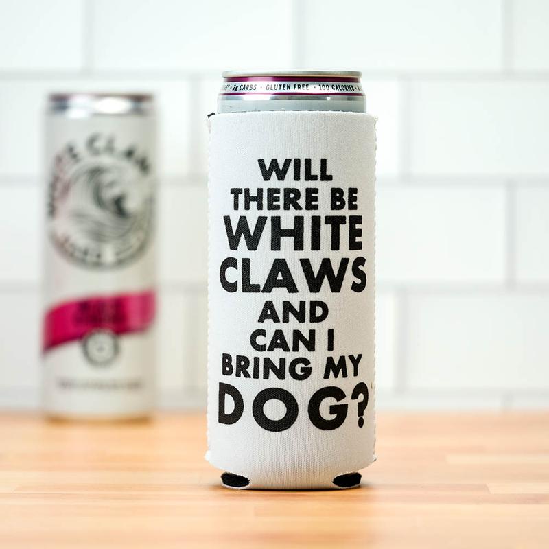 https://cdn.shopify.com/s/files/1/1342/7501/products/will-there-be-white-claws-can-i-bring-my-dog-koozie-1_800x_0c6938a6-27c2-4dad-9810-bd7d76a4c830_800x800.jpg?v=1623195112