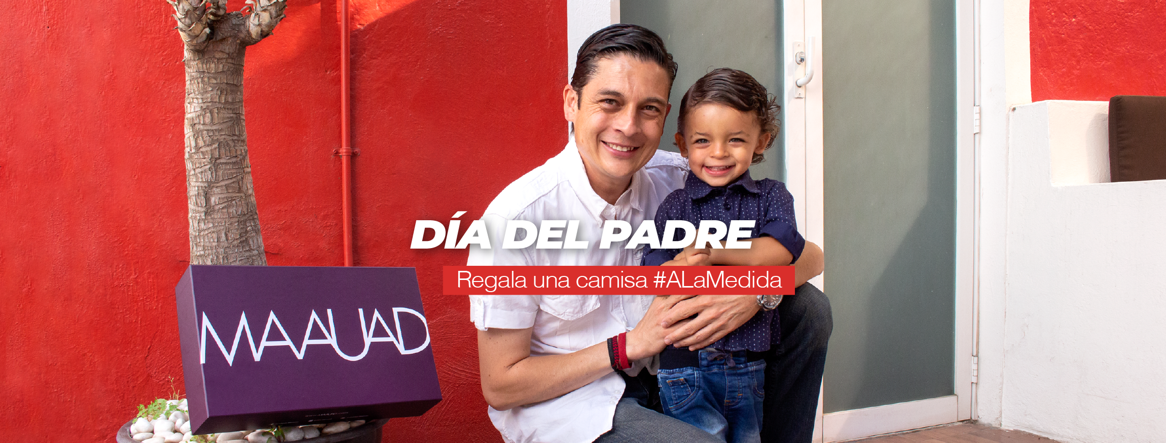 DÍA DEL PADRE – Maauad