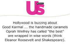 USWeekly: Hollywood is buzzing about Good Karmal … the handmade caramels Oprah Winfrey has called ‘the best’ are wrapped in wise words (think Eleanor Roosevelt and Shakespeare).