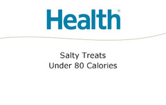 Health Magazine: Salty Treats Under 80 Calories