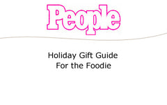 People Magazine: Holiday Gift Guide For the Foodie
