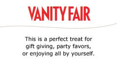 Vanity Fair: This is a perfect treat for gift giving, party favors, or enjoying all by yourself.