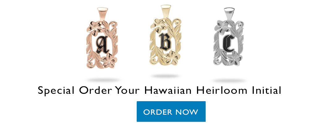 Special Order Hawaiian Heirloom Initial Pendant in Rose, White or Yellow Gold