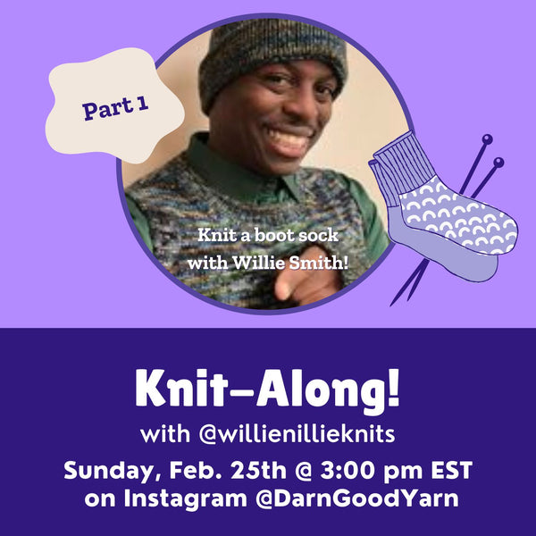 Darn Good Yarn Live Boot Sock Knit Along Part 1 on Instagram with Willie Smith