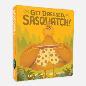 Get Dressed Sasquatch! Board Book - Crafty Wonderland