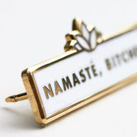 Namasté, Bitches