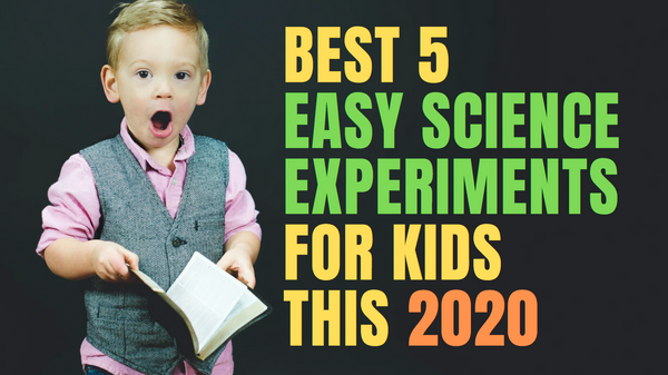 5 easy science experiments for kids