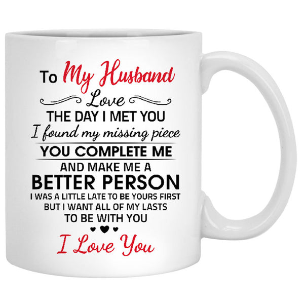 To my husband Love the day I met you quote customized mug 