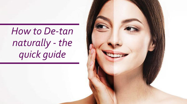 how to de-tan naturally, this summer -- the quick guide