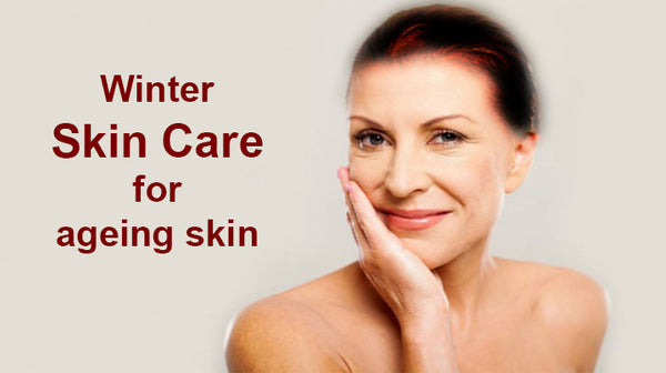 winter skin care for ageing skin