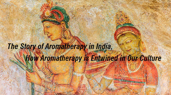 Aromatherapy in ancient India