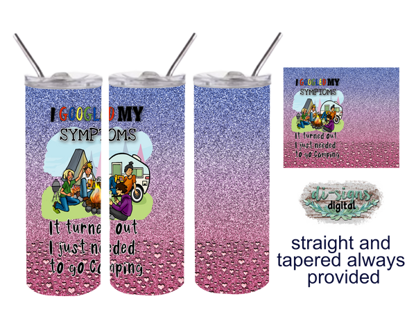 Download Camping Symptoms Digital Image For Skinny Tumblers Sublimation Digital Di Signs