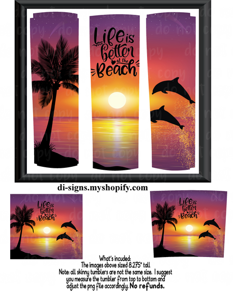 Download Life Is Better At Beach Sunset Digital Image For Sublimation 20oz Skin Digital Di Signs