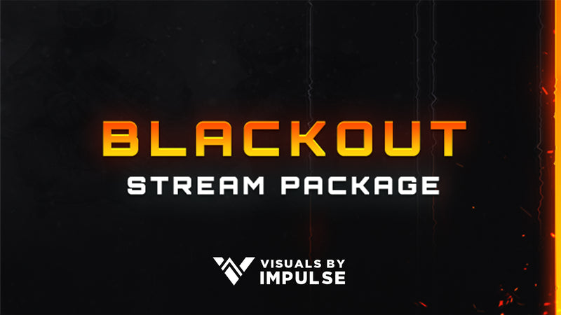 Blackout Stream Package Stream Package