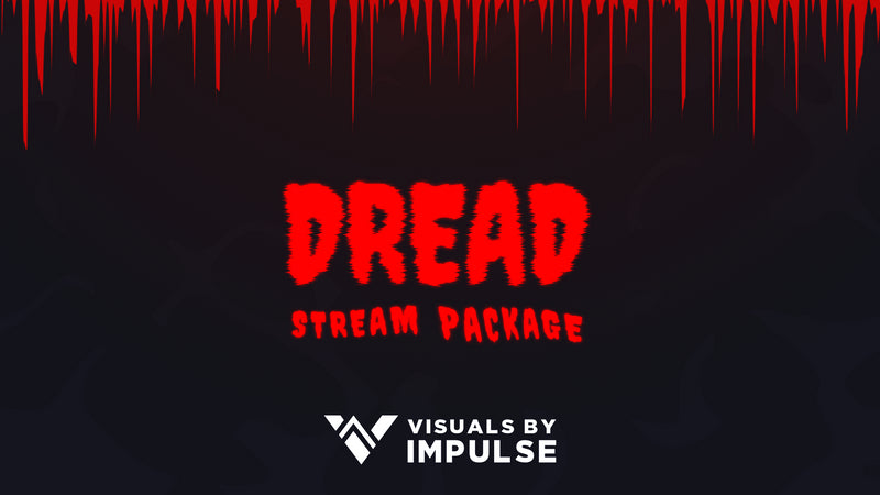 Dread Stream Package - Visuals by Impulse