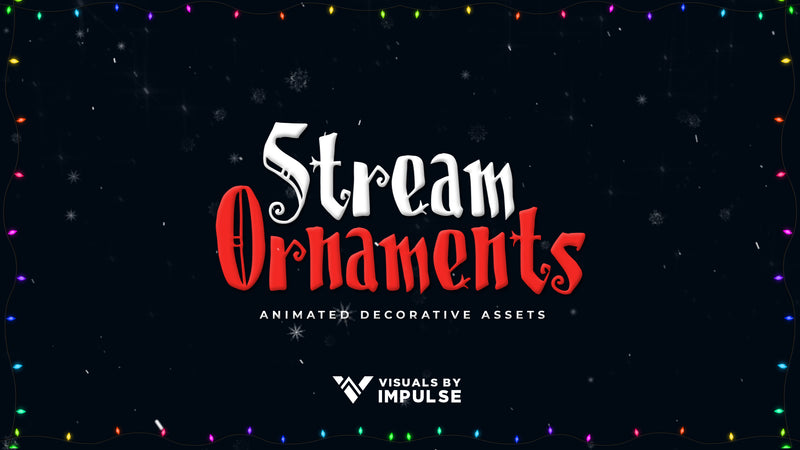 Holiday Stream Ornaments Stream Overlay