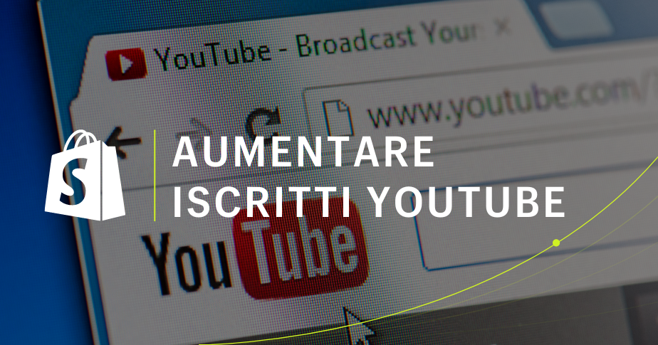 Come Aumentare gli Iscritti su Youtube