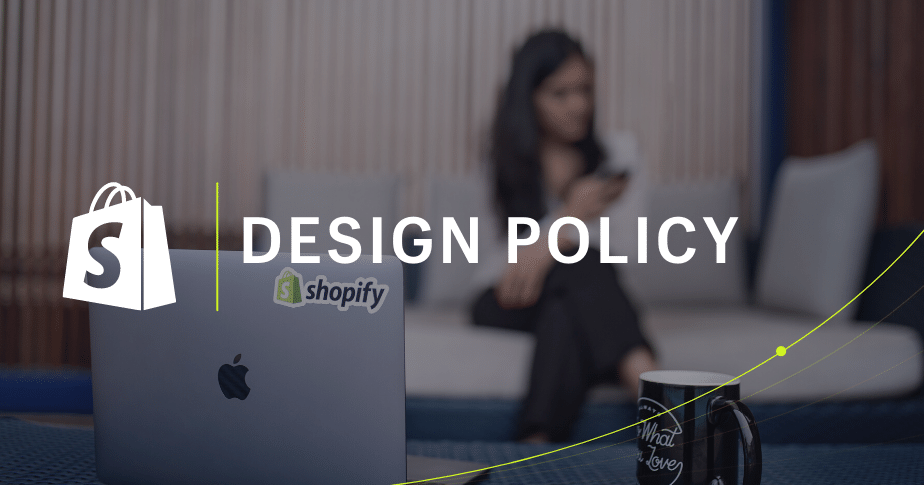 Design Policy Shopify