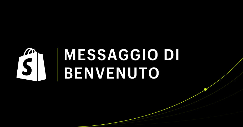 Messaggio di benvenuto: cos'è e come creare una welcome email efficace -  Shopify Italia