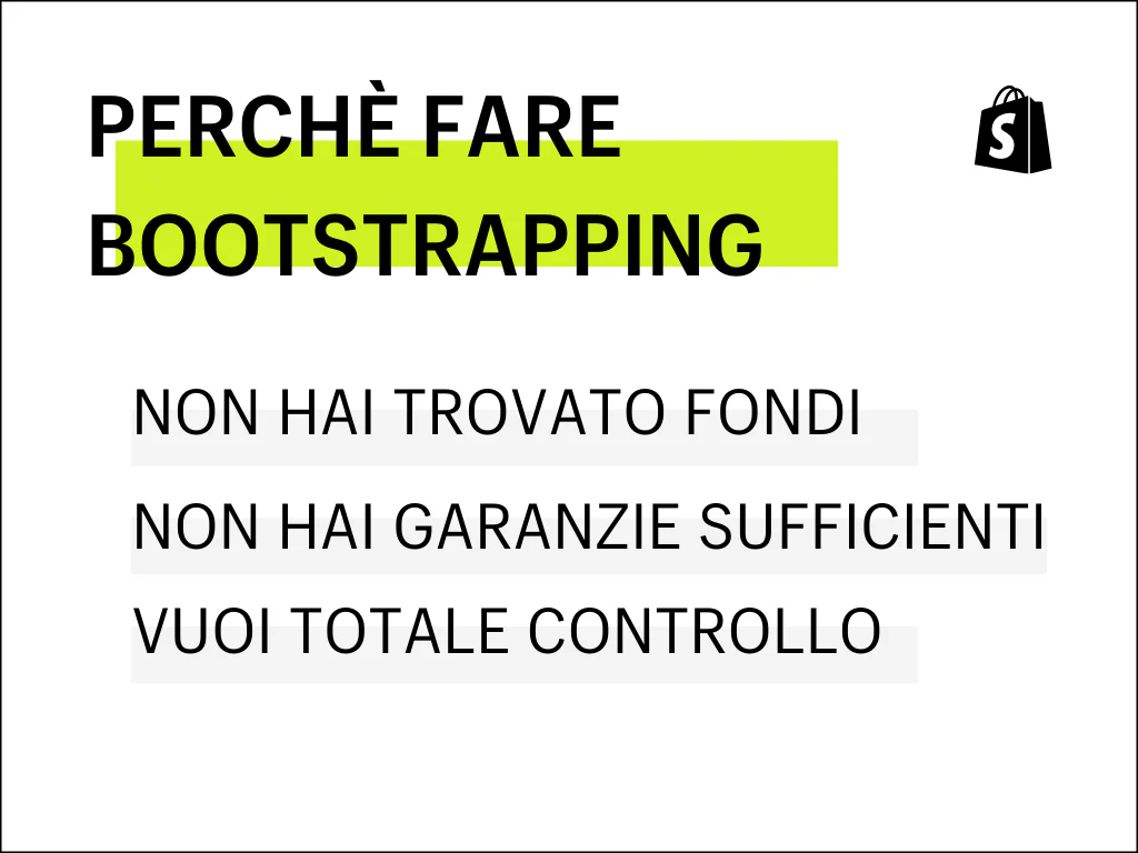 perché fare bootstrapping