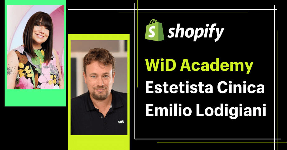 Shopify + Wid Academy ed estetista cinica