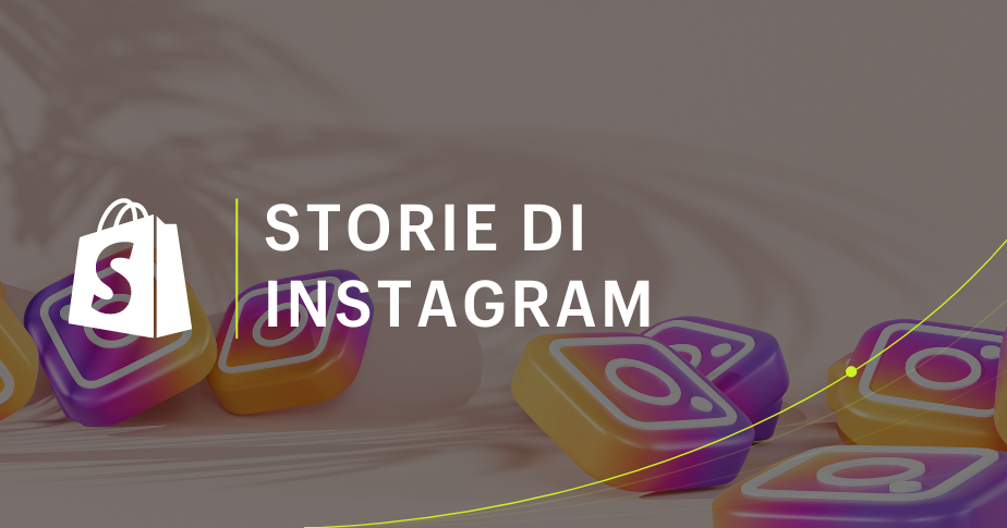 Storie di Instagram: cosa sono e come utilizzarle per crescere su Instagram