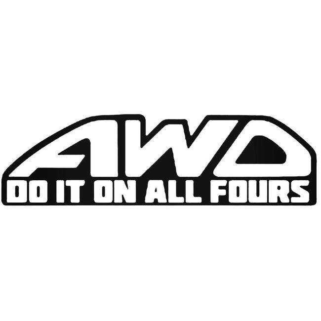 Awd Do It On All Fours Decal Sticker – Decalfly