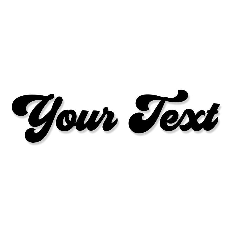 Custom Text Vinyl Decal Sticker 11 – Decalfly