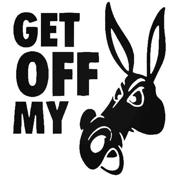 Get Off My Ass Decal Sticker Decalfly 4282