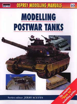 Osprey Publishing: Modelling Postwar Tanks