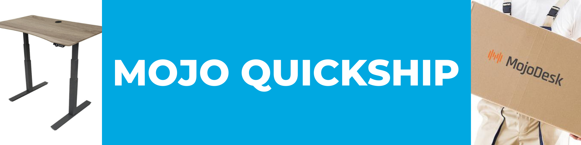 MojoDesk Quickship Banner | Standing Desk with Fast Free Shipping