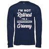 I'm Not Retired A Professional Granny Mother Day Gift T-Shirt & Hoodie | Teecentury.com