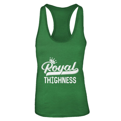 Thighness your royal overview for