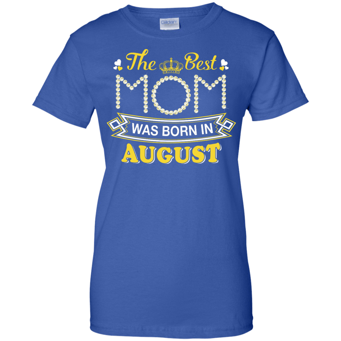 The Best Mom Was Born In August Shirt & Hoodie - Teecentury.com