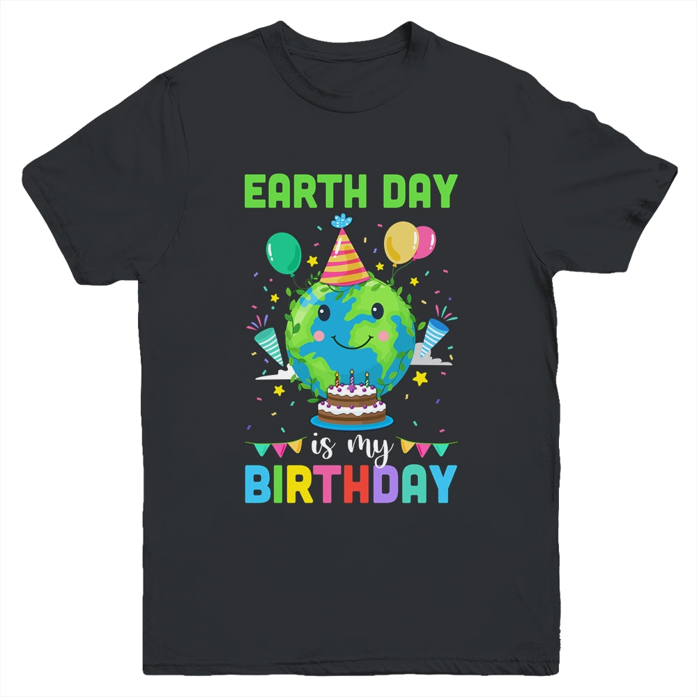 Earth Day Is My Birthday Environment Party Youth Shirt - Teecentury.com