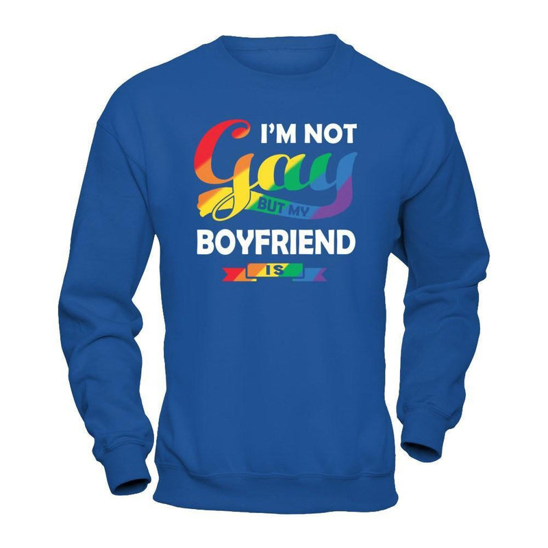 I'm Not Gay But My Boyfriend Is Shirt & Hoodie - Teecentury.com