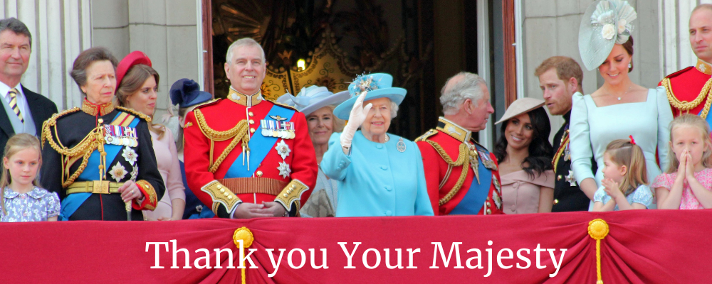 Thank you Your Majesty