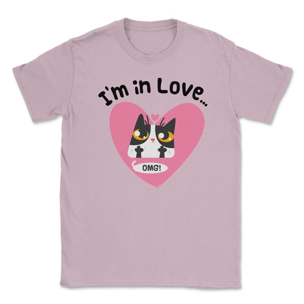 I’m in Love…OMG! Cat t-shirt Funny Humor  Unisex T-Shirt - Light Pink