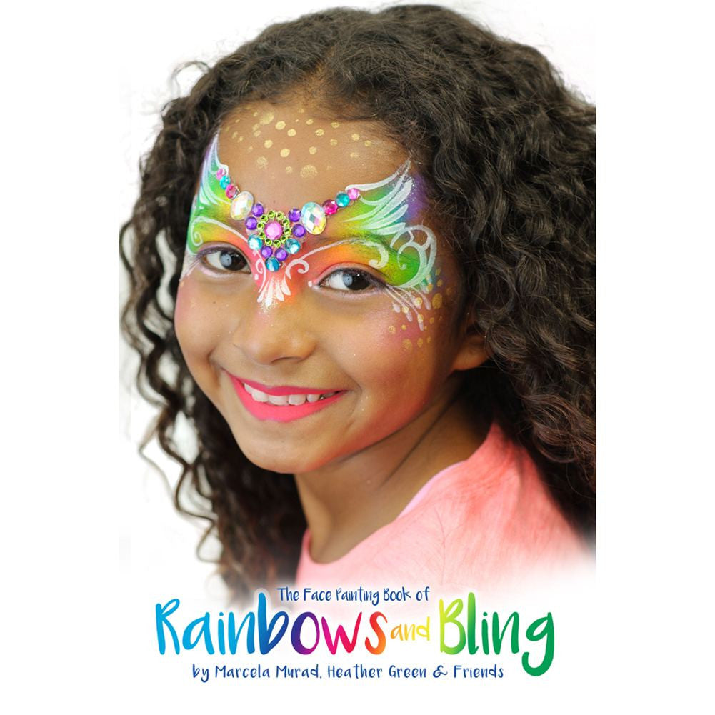 Face Painting Book Of Rainbows And Bling By Murad Green Facepaintcom