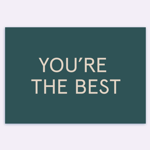 You're The Best (forest green) Card