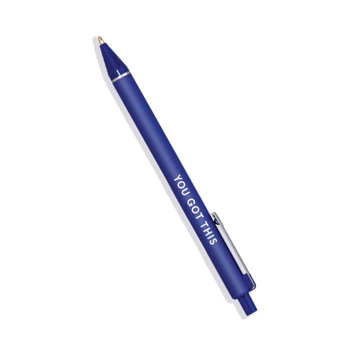 You Got This Blue Pen