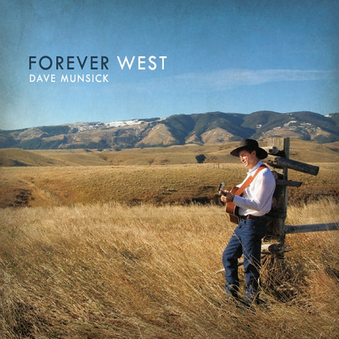 Forever West CD by Dave Munsick