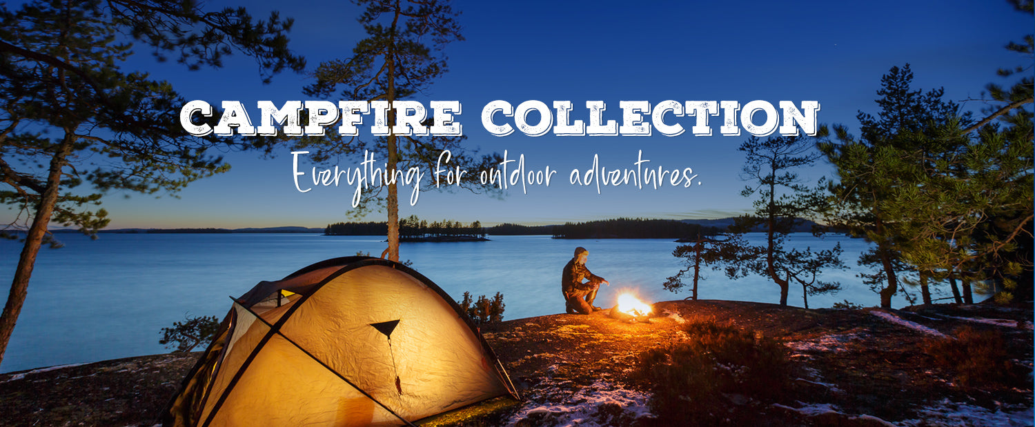 Campfire Collection: Everything for Your Outdoor Adventures