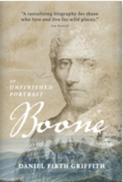 Boone: An Unfinished Portrait by Daniel Firth Griffith