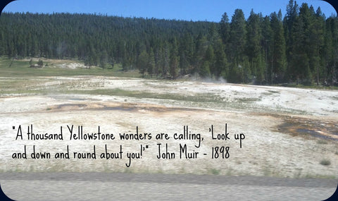 Yellowstone National Park John Muir Quote