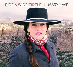 Mary Kaye CD Ride A Wide Circle