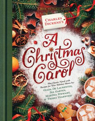 A Christmas Carol: A Book-To-Table Classic