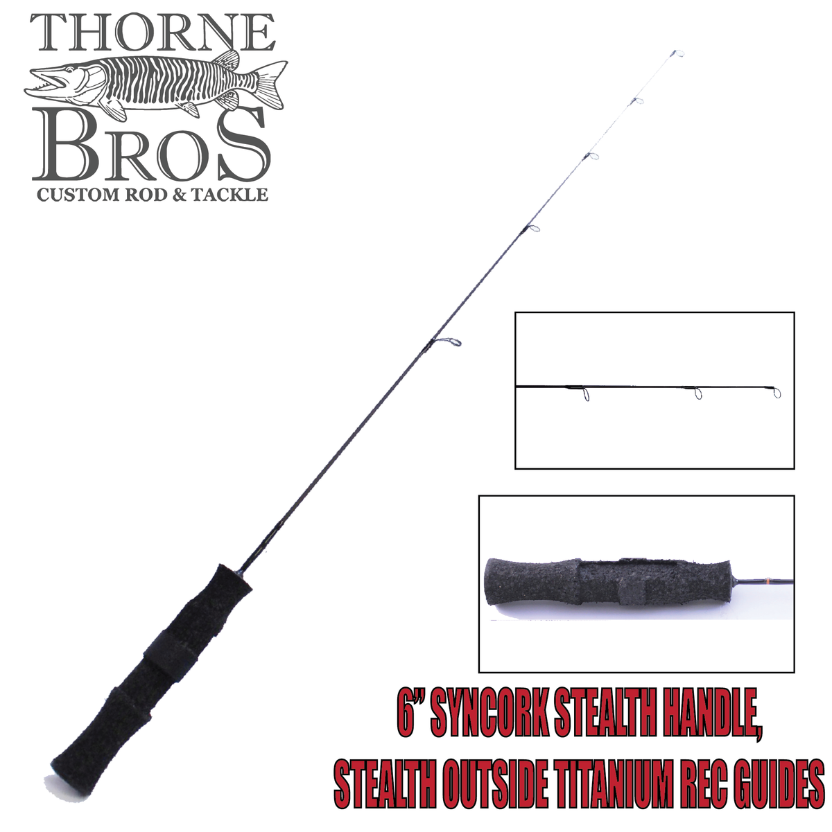 Thorne Brothers Custom Ice Rod - Deadstick Options