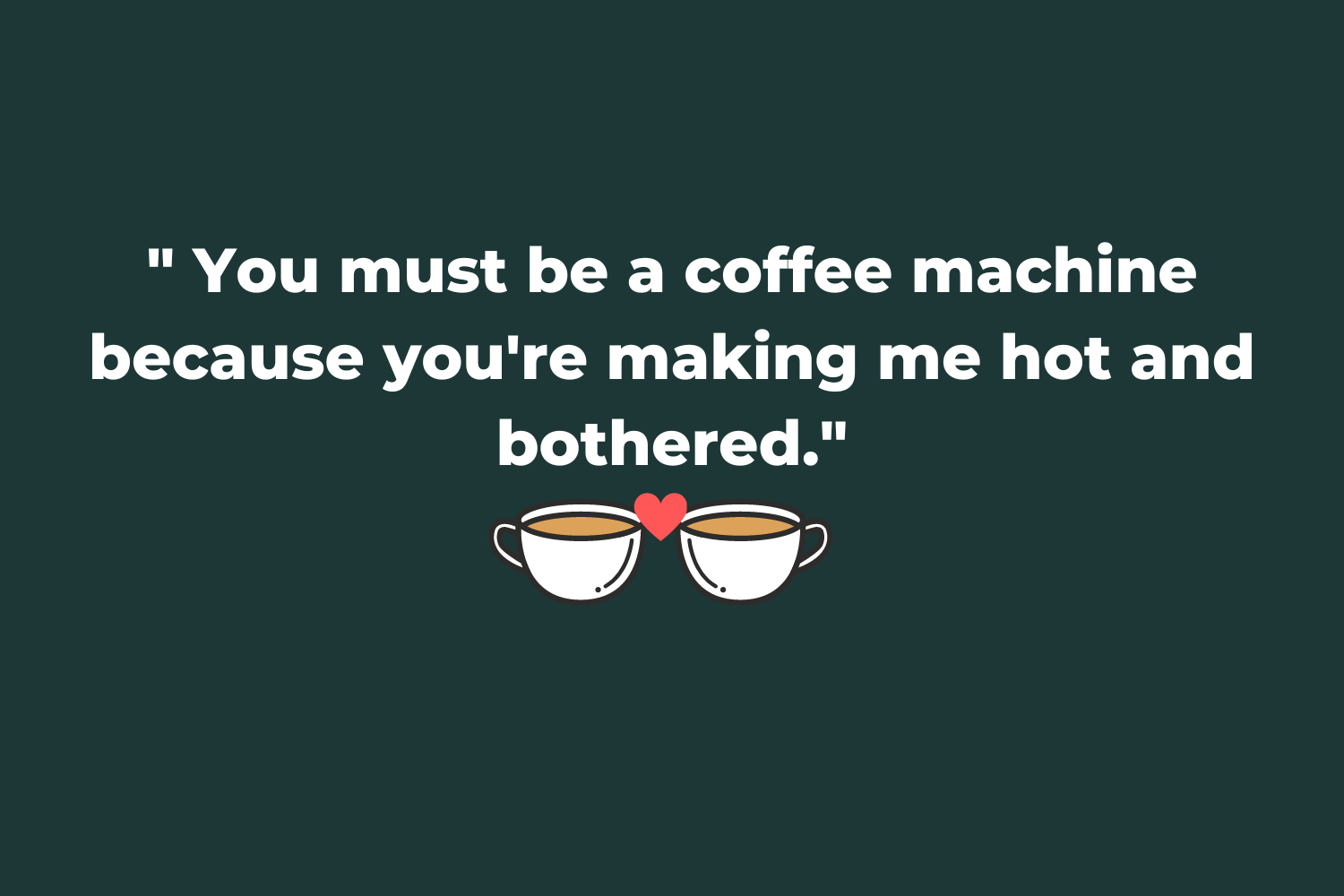 coffee pick up line 5